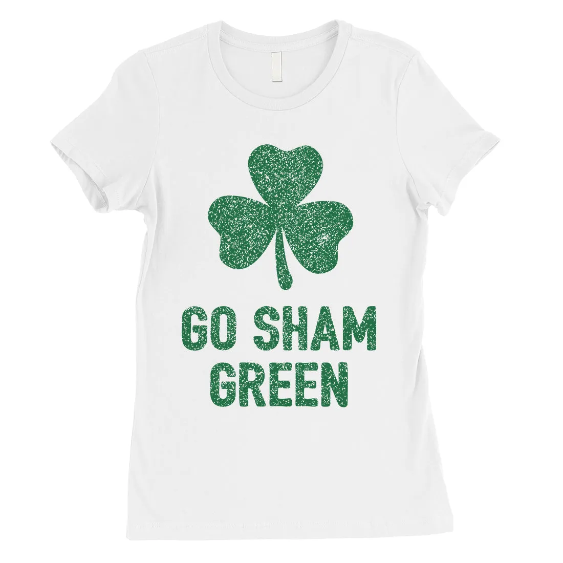 Go Sham Green Womens Saint Patrick's Day Tee Cute Irish T-Shirt