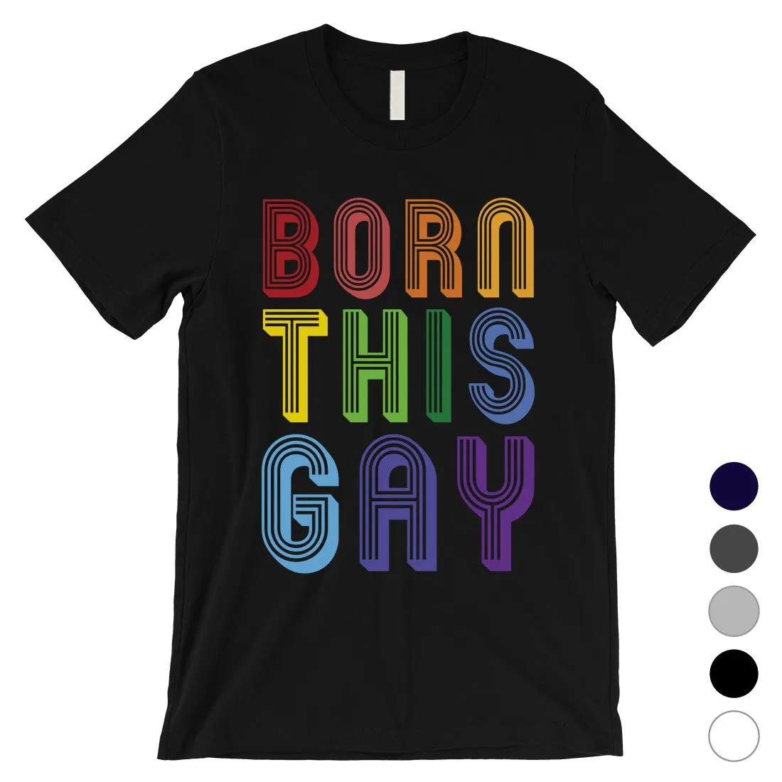 LGBT Born This Gay Rainbow Mens Shirt