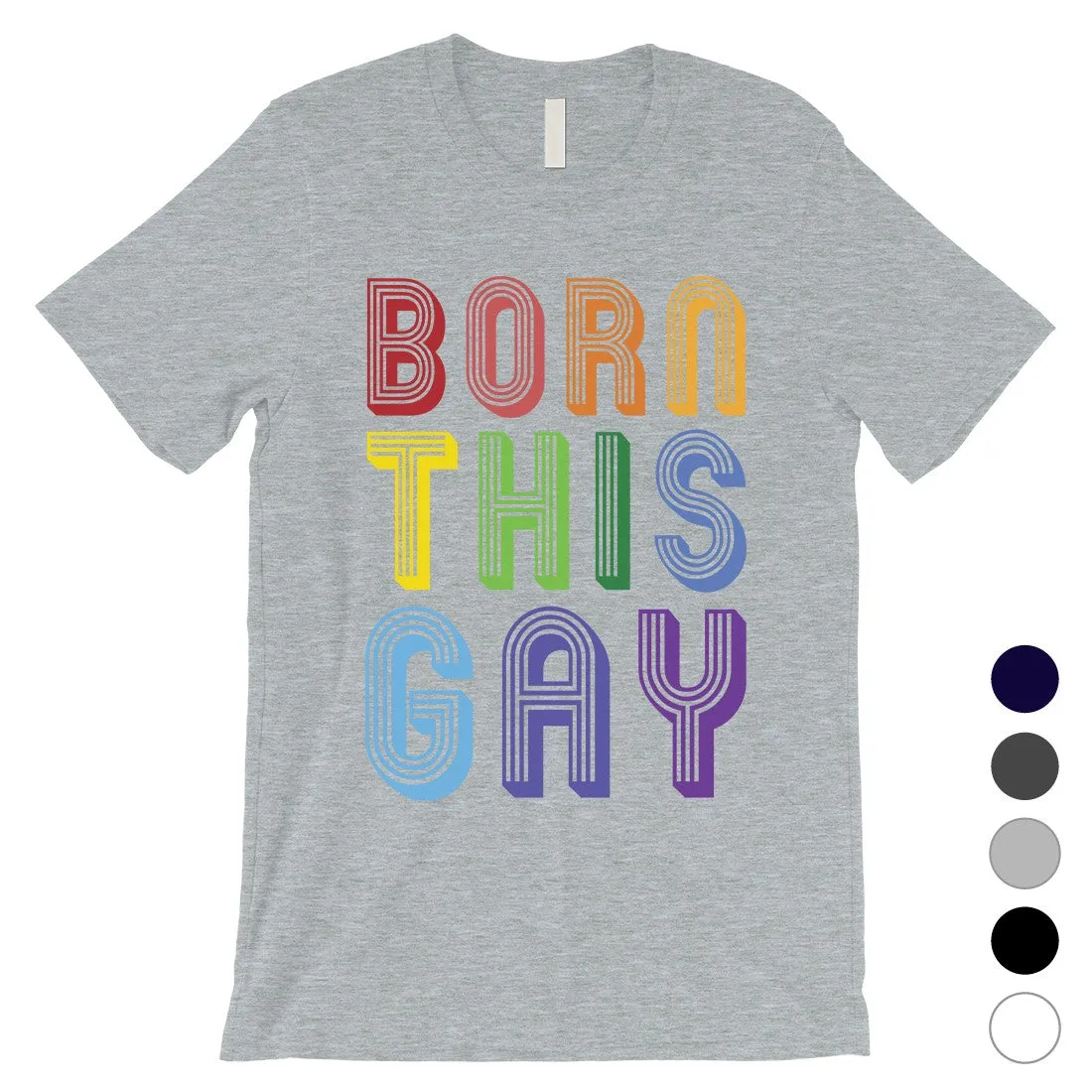 LGBT Born This Gay Rainbow Mens Shirt